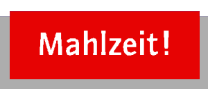 Mahlzeit!